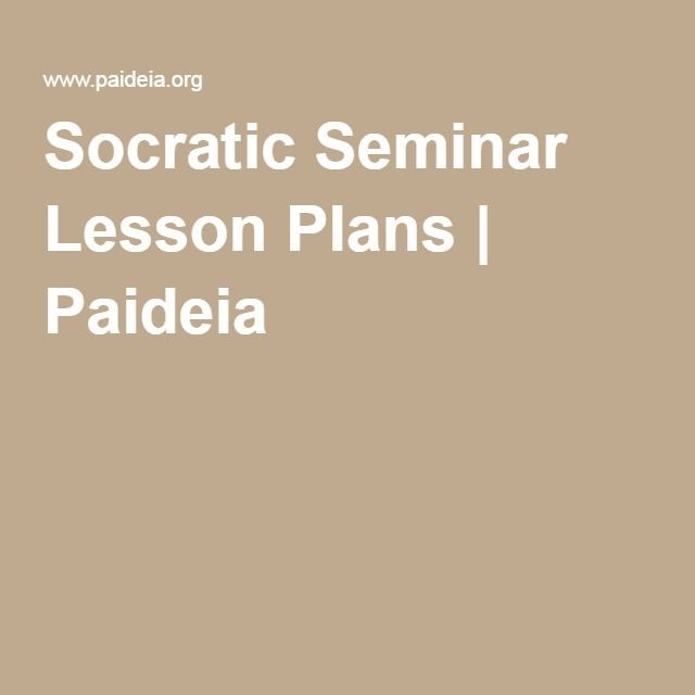 Socratic Seminar Lesson Plan Template socratic Seminar Lesson Plans Old