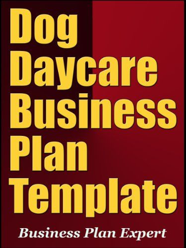 Dog Daycare Business Plan Template Dog Daycare Business Plan Template Ebook Business Plan